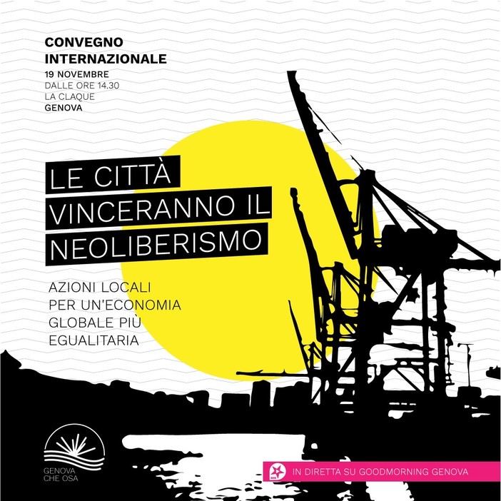 &quot;Le città vinceranno il neoliberismo&quot;, sabato 19 novembre un convegno con ospiti internazionali per presentare le pratiche di un'economia solidale e inclusiva