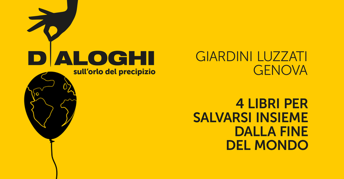 Quattro incontri per salvarsi insieme dalla fine del mondo, ai Giardini Luzzati arriva ‘Dialoghi sull’orlo del precipizio’