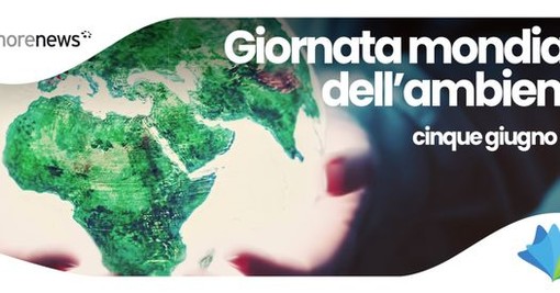 Giornata Mondiale dell’Ambiente 5 giugno: l’evento