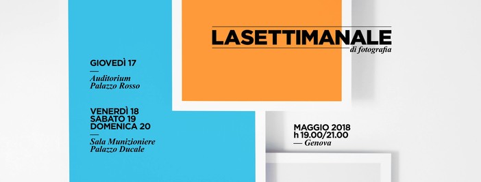 La Settimanale: al via la kermesse di Fotografia a Genova