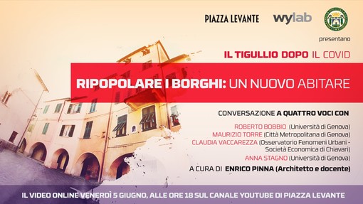 Il Tigullio dopo il Covid, &quot;Ripopolare i borghi: un nuovo abitare&quot;