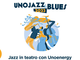 Torna a Sanremo la magia di Unojazz&amp;Blues