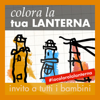 “Colora la tua lanterna”: un invito a tutti i bambini a disegnarla e colorarla