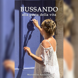 &quot;Bussando alla Porta della Vita&quot;: la nuova opera di Marinella Accinelli tra poesia e riflessione