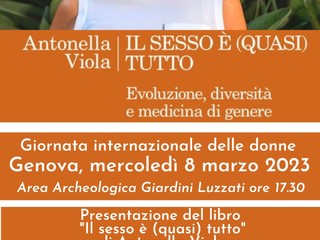 Mercoledì Antonella Viola a Genova per presentare il suo libro 'Il sesso è ( quasi) tutto) 