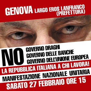 Manifestazione per dire no al governo Draghi e a quello di banche e multinazionali